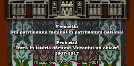 Expoziția DIN PATRIMONIUL FAMILIAL ÎN PATRIMONIUL NAȚIONAL