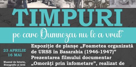 „Timpuri pe care Dumnezeu nu le-a vrut” – expoziție itinerantă dedicată comemorării victimelor foametei din anii 1946–1947